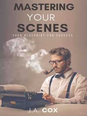 cover image of Mastering Your Scenes